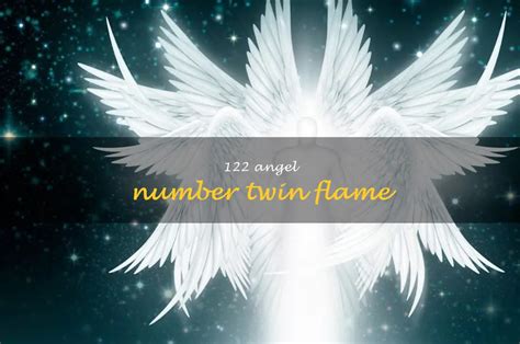 122 twin flame|122 Angel Number meaning